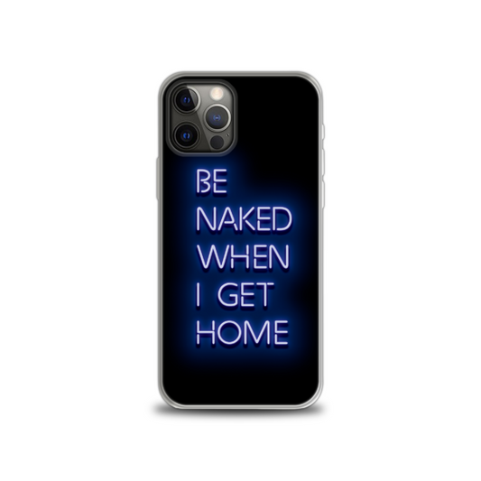 Be Naked Phone Case - Apple