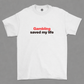 Gambling Saved My Life T Shirt