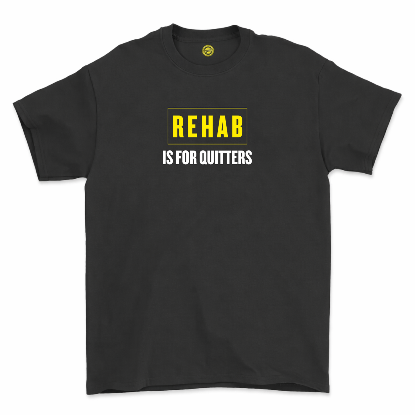 Rehab Is For Quitters T shirt