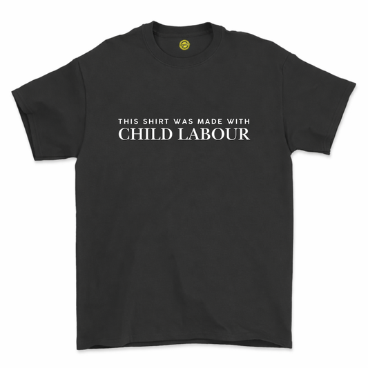 Child Labour T Shirt