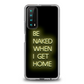 Be Naked Phone Case - Huawei