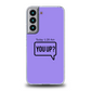 You up Phone Case - Samsung