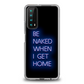Be Naked Phone Case - Huawei